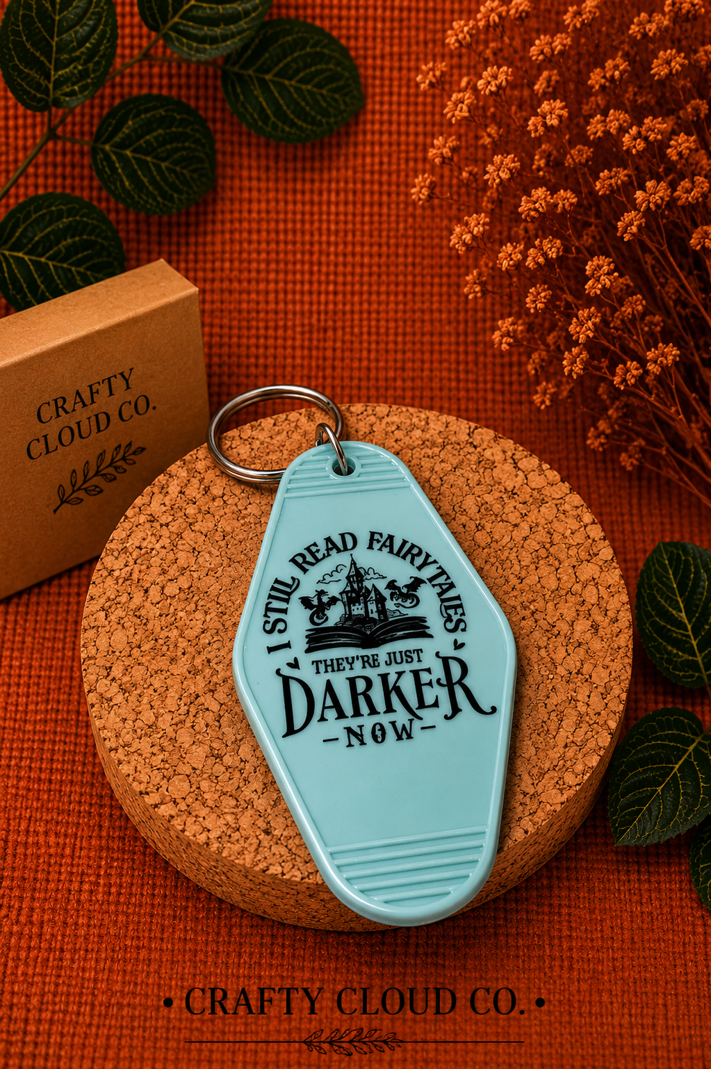 I Still Read Fairytales Motel Keychain