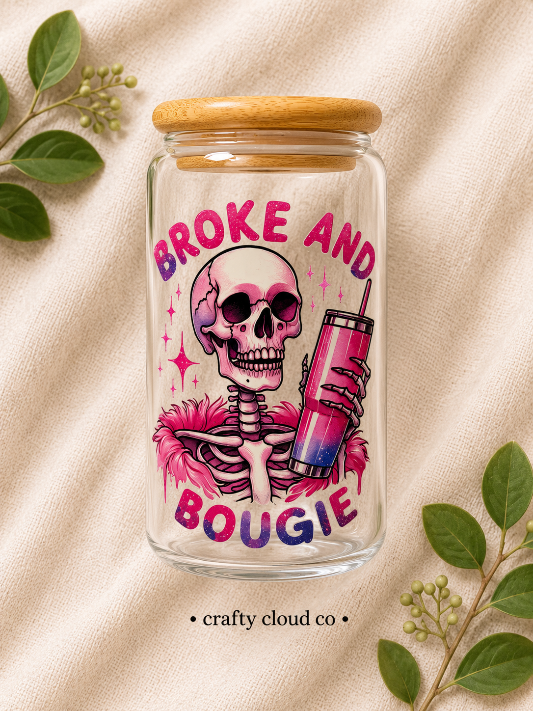 Broke & Bougie Glass Can Cup