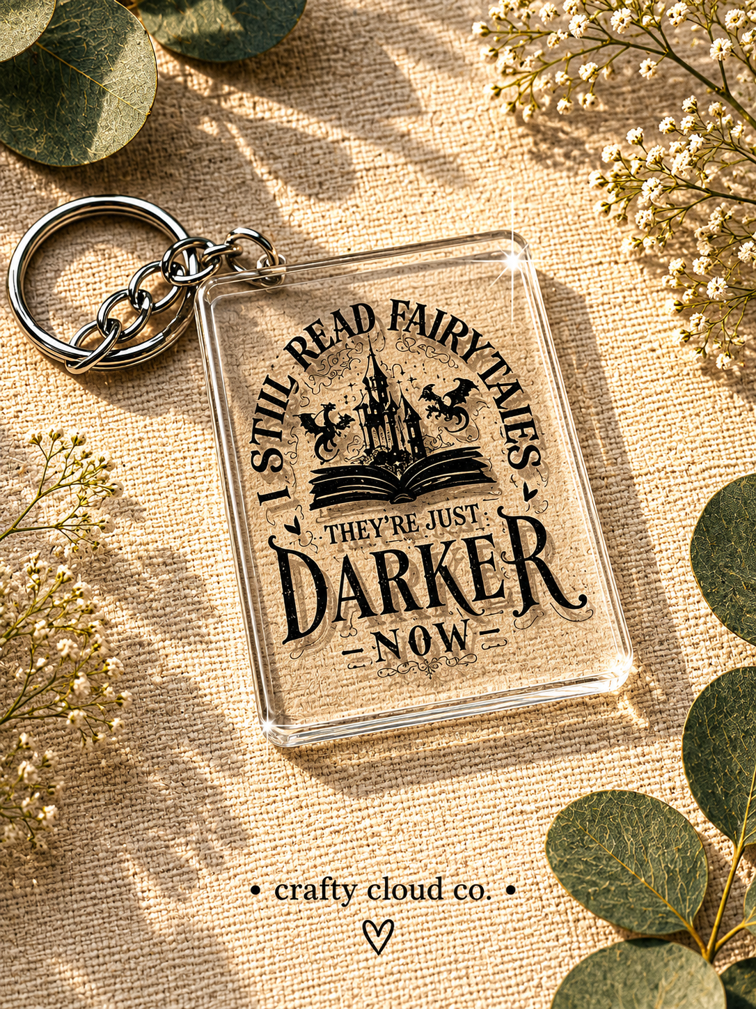 I Still Read Fairytales Reader Keychain