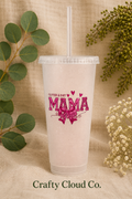 Glitter & Dirt Mama of Both Tumbler