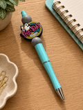 Have the Day You Deserve Beaded Pen