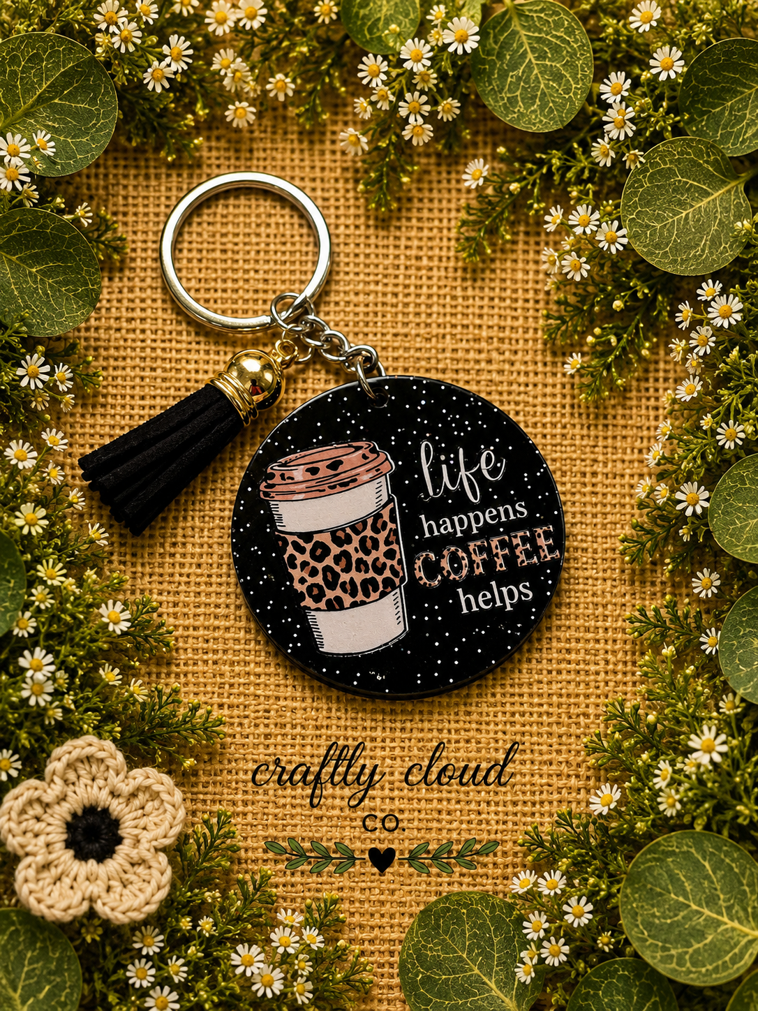 Life Happens Coffee Helps
