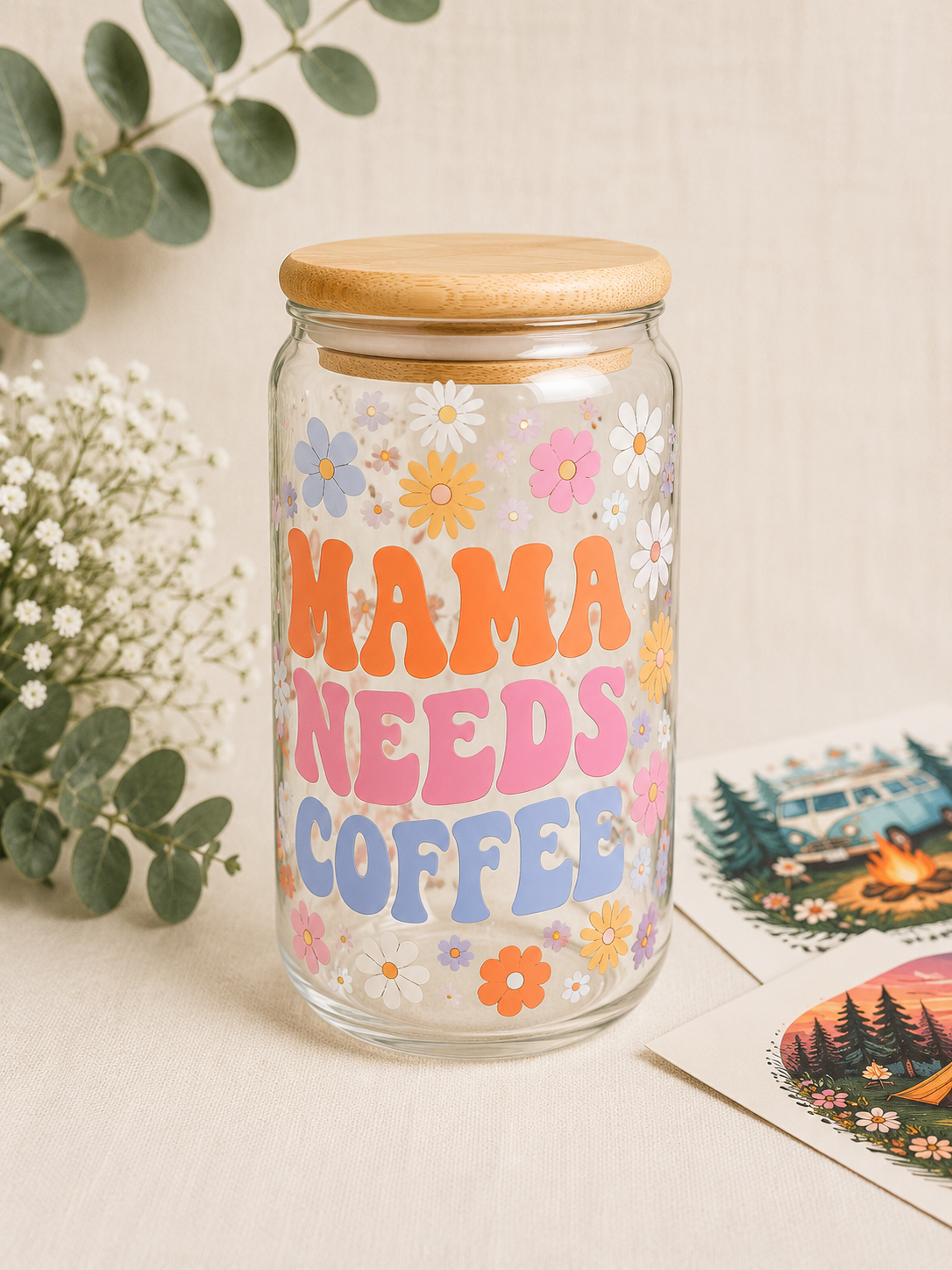 Mama Needs Coffee Glass Can Cup