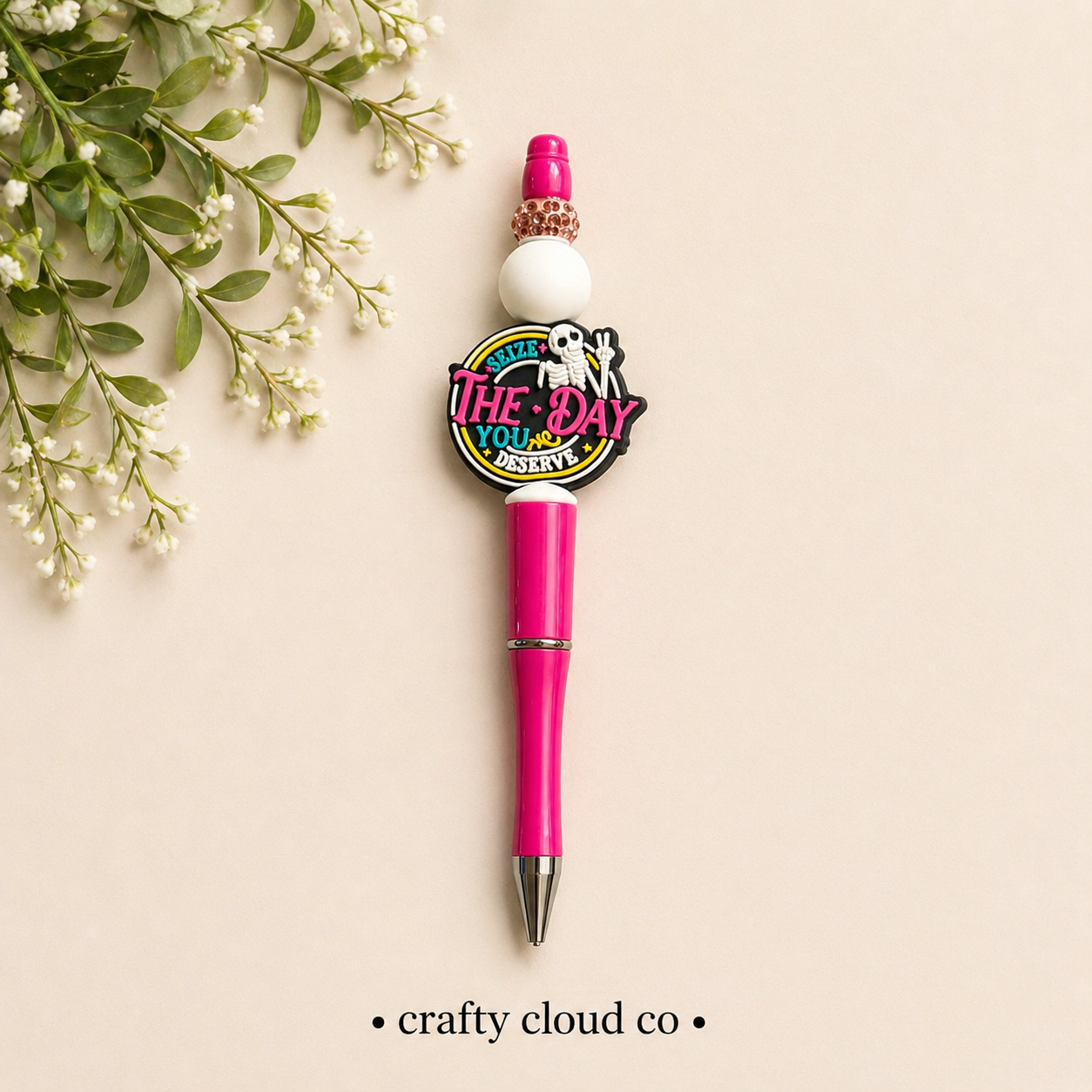 Have the day you deserve Beaded Pen