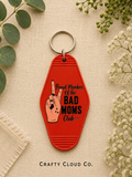 Proud Member Bad Moms Club
