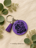 Just a Girl Who Brings Books Everywhere Keychain
