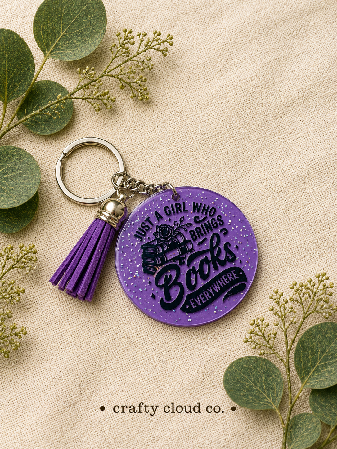 Just a Girl Who Brings Books Everywhere Keychain