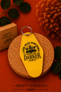 I Still Read Fairytales, They're Just Darker Now Motel Keychain (Yellow)